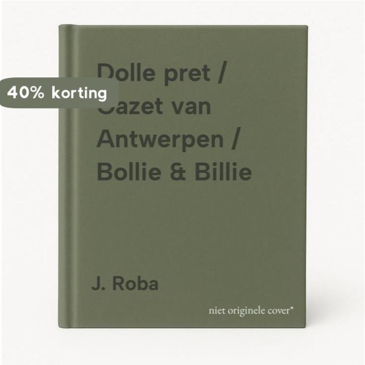 Dolle pret / Gazet van Antwerpen / Bollie & Billie J. Roba, Boeken, Stripverhalen, Gelezen, Verzenden