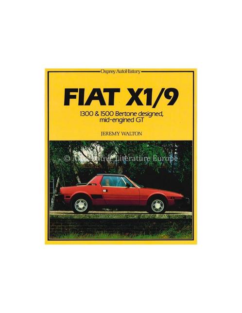 FIAT X1/9, 1300 & 1500 BERTONE DESIGNED MID-ENGINED GT, Boeken, Auto's | Boeken