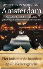 Amsterdam / Amsterdam / Mysteries in Nederland 9789022993460, Verzenden, Martijn J. Adelmund