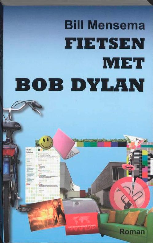 Fietsen met Bob Dylan 9789054522089, Boeken, Literatuur, Zo goed als nieuw, Verzenden