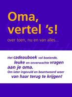 Oma vertel s! / Vertel ´s serie 9789027427373, Verzenden, Gelezen, Eddy van Vliet