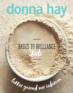 Basics to brilliance kids 9789000358649 Donna Hay, Boeken, Verzenden, Gelezen, Donna Hay