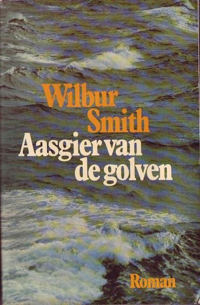 Aasgier van de golven 9789010025302 Wilbur Smith, Boeken, Overige Boeken, Gelezen, Verzenden