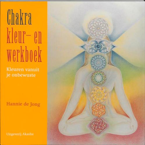 Chakra kleur- en werkboek 9789073798274 Hanneke de Jong, Boeken, Esoterie en Spiritualiteit, Gelezen, Verzenden