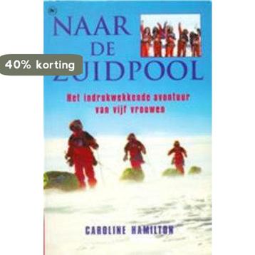 NAAR DE ZUIDPOOL 9789044301137 C. Hamilton, Verzenden, C. Hamilton