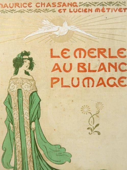 Maurice Hassang & Lucien Métivet - Le Merle au Blanc, Antiquités & Art, Antiquités | Livres & Manuscrits