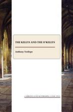 The Kellys and the OKellys 9781847187086, Boeken, Gelezen, Anthony Trollope, Anthony Trollope, Verzenden