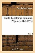 Traite danatomie humaine. Tome second, Myologie., Zo goed als nieuw, POIRIER-P-J, Verzenden