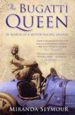The Bugatti Queen 9780743478595 Miranda Seymour, Verzenden, Miranda Seymour