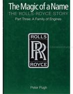 THE MAGIC OF A NAME, THE ROLLS-ROYCE STORY, A FAMILY OF, Nieuw