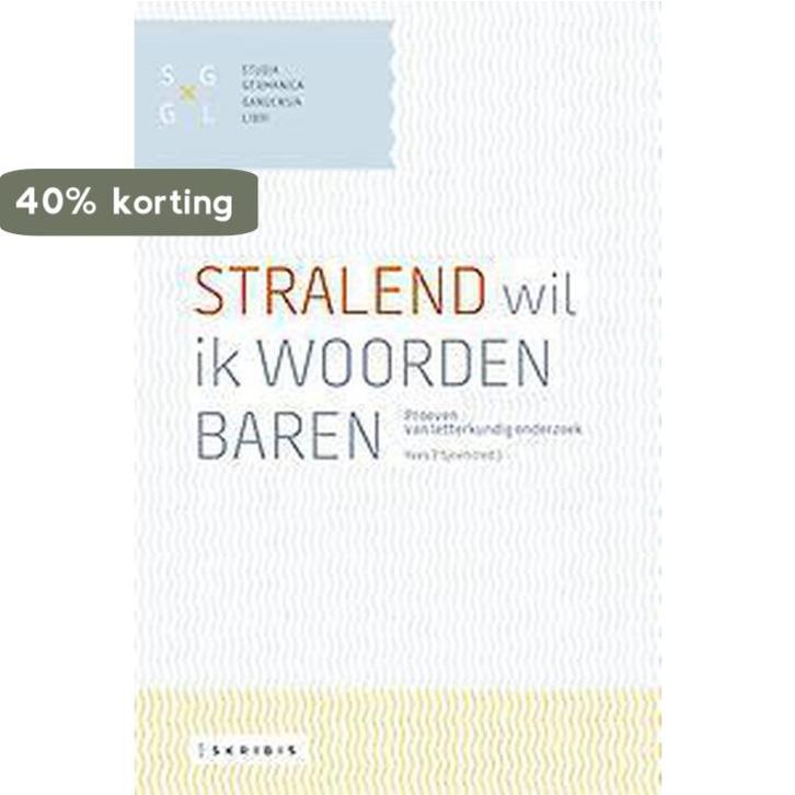 Stralend wil ik woorden baren / Studia Germanica Gandensia, Boeken, Overige Boeken, Zo goed als nieuw, Verzenden