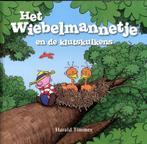 Het wiebelmannetje  -   Het wiebelmannetje en de, Boeken, Kinderboeken | Kleuters, Gelezen, Harald Timmer, Verzenden