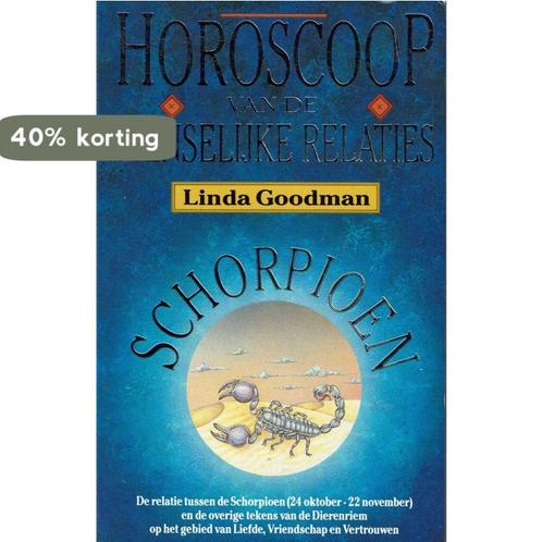 SCHORPIOEN HOROSCOOP MENS.RELATIES 9789021516578 Goodman, Boeken, Esoterie en Spiritualiteit, Gelezen, Verzenden