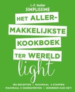 Het allermakkelijkste kookboek ter wereld light - J.F Mallet, Boeken, Kookboeken, Verzenden, Nieuw