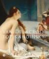 Van Delacroix tot Kandinsky 9789020994414, Verzenden, Gelezen