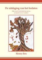 De uitdaging van het loslaten 9789463283694 Henny Bos, Boeken, Verzenden, Gelezen, Henny Bos