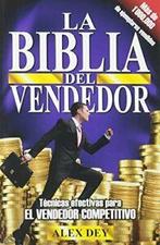 Biblia del Vendedor: Tecnicas Efectivas Para El. Dey, Dey, Alex Dey, Zo goed als nieuw, Verzenden