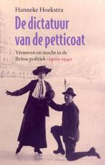 De dictatuur van de petticoat 9789028423114, Hanneke Hoekstra, Hanneke Hoekstra, Zo goed als nieuw, Verzenden