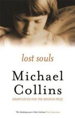 Lost Souls 9780297645658, Boeken, Gelezen, Michael Collins, Verzenden