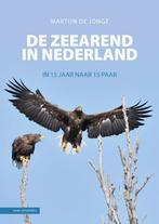 De zeearend in Nederland 9789050117364 Martijn de Jonge, Verzenden, Zo goed als nieuw, Martijn de Jonge