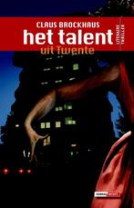 Het Talent uit Twente 9789080998360, Claus Brockhaus, Verzenden