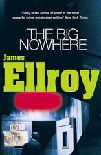The Big Nowhere 9780099366614, Boeken, Gelezen, James Ellroy, Verzenden