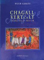 Chagall Vertelt Vertaalt 9789043501422, Boeken, Gelezen, H. Gerits, Verzenden