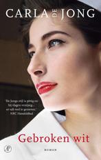 Gebroken wit 9789029583329 Carla de Jong, Verzenden, Zo goed als nieuw, Carla de Jong