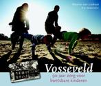 Vosseveld 9789079156221 Maurice van Lieshout, Verzenden, Gelezen, Maurice van Lieshout