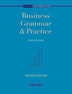 Business Grammar & Practice 9780194570794, Boeken, Zo goed als nieuw, Michael Duckworth, Verzenden