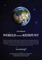 Wereld op een keerpunt 9789463383554 Frits Bosch, Boeken, Verzenden, Zo goed als nieuw, Frits Bosch