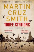 Three Stations 9780330444941 Martin Cruz Smith, Verzenden, Martin Cruz Smith
