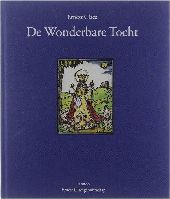 De wonderbare tocht 9789020931693 E. Claes, Boeken, Romans, Zo goed als nieuw, Verzenden