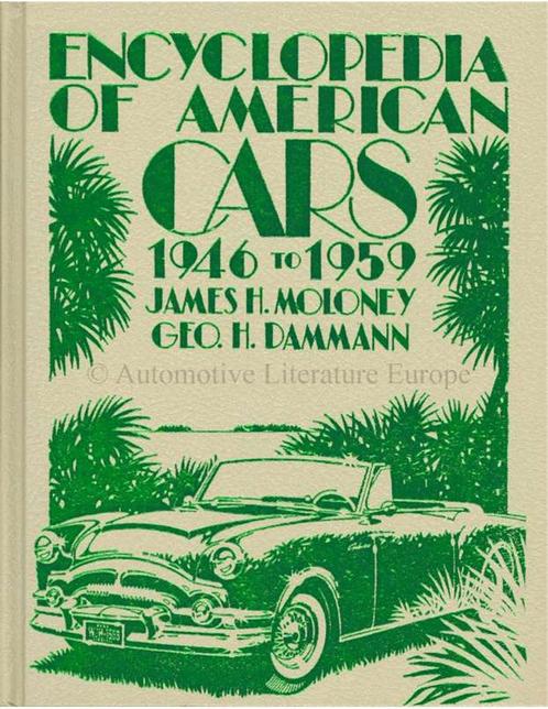 ENCYCLOPEDIA OF AMERICAN CARS 1946-1959 - MALONEY & DAMMANN, Livres, Autos | Livres