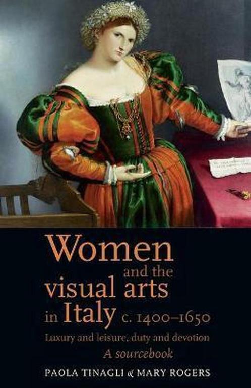 Women And The Visual Arts In Italy C. 1400-1650, Livres, Livres Autre, Envoi