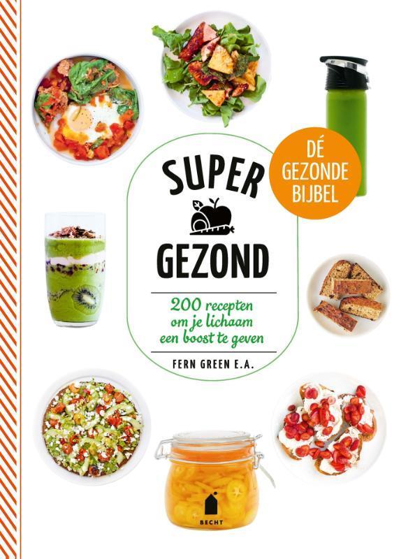 Supergezond 9789023017097 Fern Green, Boeken, Kookboeken, Zo goed als nieuw, Verzenden