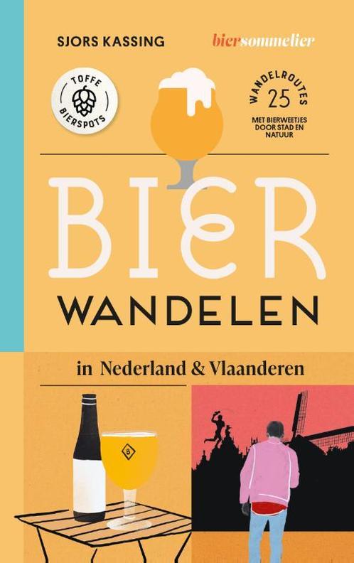 Bierwandelen 9789493273726 Sjors Kassing, Boeken, Overige Boeken, Zo goed als nieuw, Verzenden