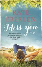 Miss You (9789021023847, Kate Eberlen), Boeken, Verzenden, Nieuw