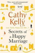 Secrets of a Happy Marriage 9781409153696, Cathy Kelly, Gelezen, Verzenden