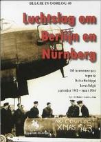 Luchtslag om Berlijn en Nurnberg / 40 / Belgie in oorlog /, Verzenden, Gelezen, C. De Decker