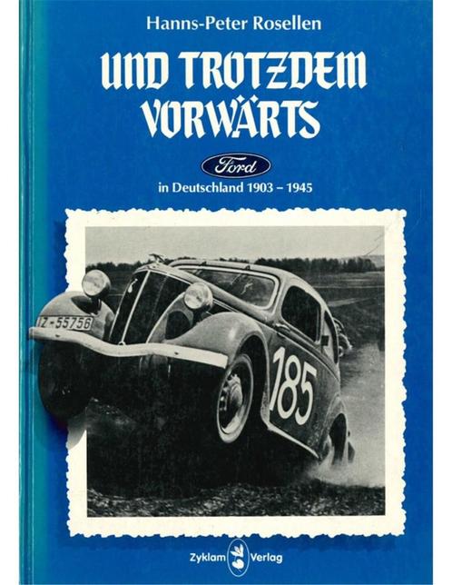 UND TROTZDEM VORWÄRTS, FORD IN DEUTSCHLAND 1903 - 1945, Boeken, Auto's | Boeken