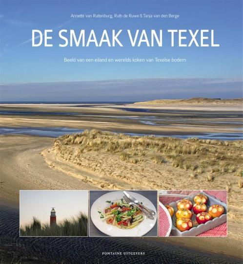 De smaak van Texel 9789059568471 Tanja van den Berge, Boeken, Kookboeken, Zo goed als nieuw, Verzenden