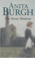 The Stone Mistress 9780752837598, Verzenden, Anita Burgh