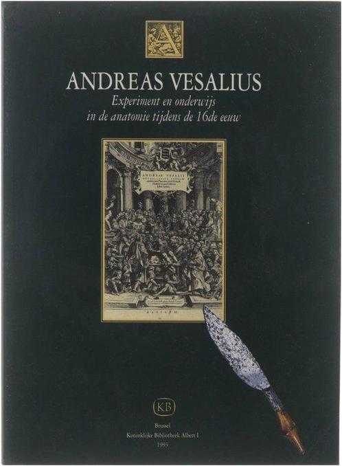 Andreas Vesalius: experiment en onderwijs in de anatomie, Boeken, Overige Boeken, Gelezen, Verzenden