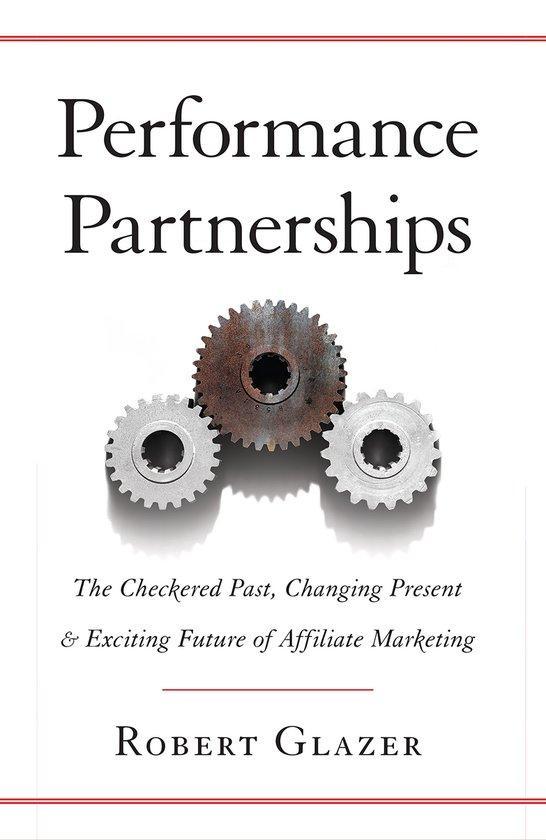 Performance Partnerships 9781619615816 Robert Glazer, Boeken, Taal | Engels, Zo goed als nieuw, Verzenden