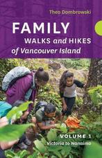 Family Walks and Hikes of Vancouver Island a Volume 1, Verzenden, Theo Dombrowski