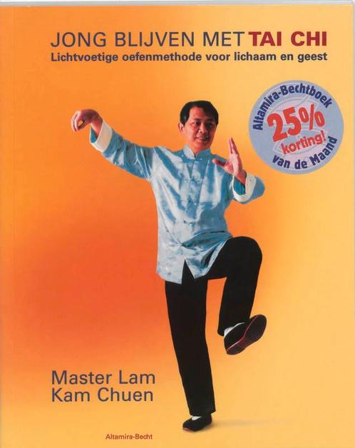 JONG BLIJVEN MET TAI CHI 9789069636382 Lam Kam Chuen, Boeken, Esoterie en Spiritualiteit, Gelezen, Verzenden