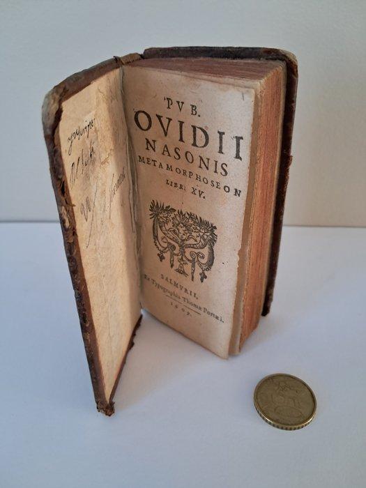 Ovide - Pub. Ovidii Nasonis Metamorphoseon. Libri XV - 1609, Antiek en Kunst, Antiek | Boeken en Manuscripten