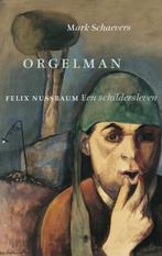 Orgelman 9789023498629 Mark Schaevers, Verzenden, Gelezen, Mark Schaevers