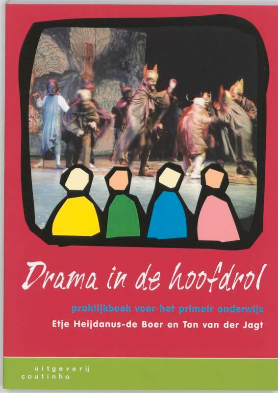 Drama in de hoofdrol 9789062834051 E. Heijdanus-de Boer, Boeken, Studieboeken en Cursussen, Gelezen, Verzenden